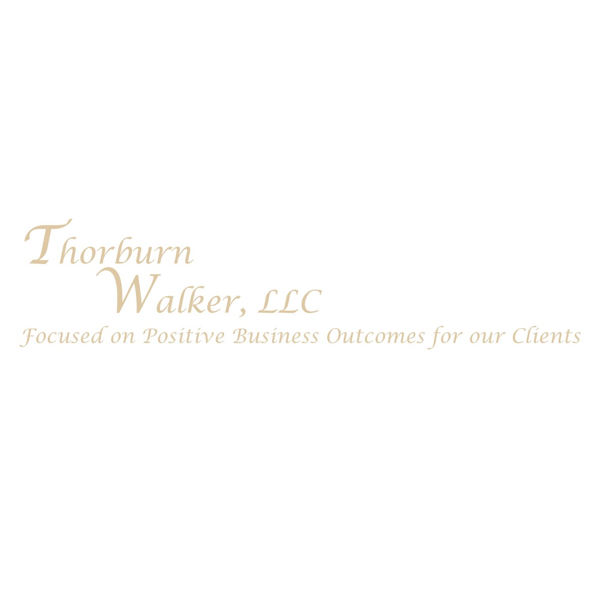 Thorburn Walker, LLC Focused On Postive Business for our