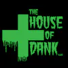The House of Dank - Reedsport