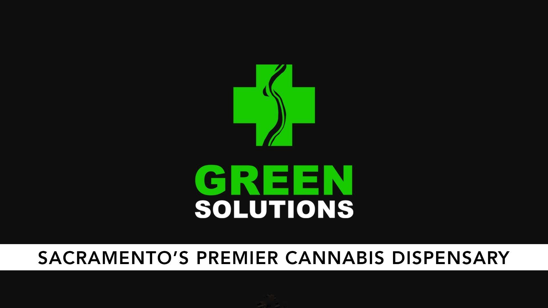 Green Solutions Sacramento Sacramento, CA Dispensary Leafly