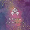 Ganja Goddess Delivers