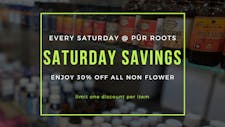 SATURDAY-30% OFF ALL NON FLOWER! PREROLLS INCLUDED image