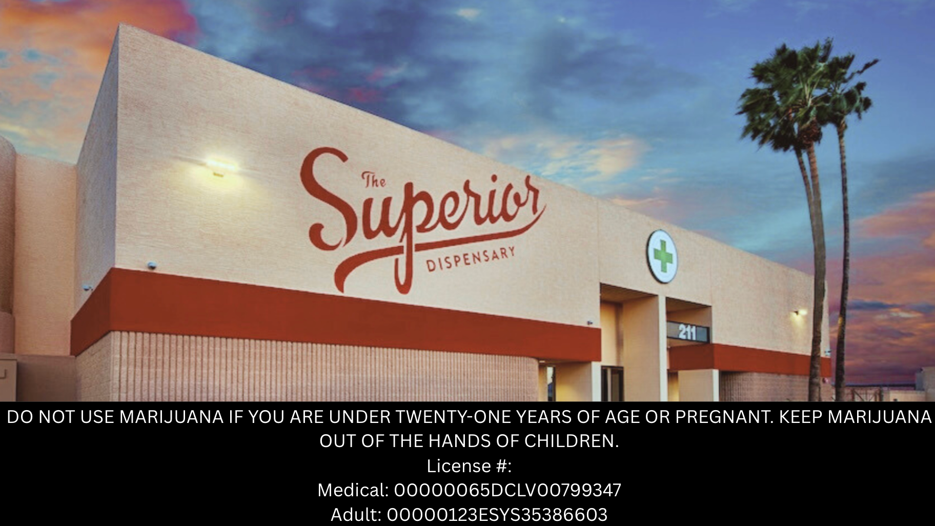 The Superior Dispensary (Med/Rec)
