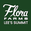 Flora Farms - Lee's Summit