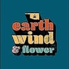 Earth Wind and Flower