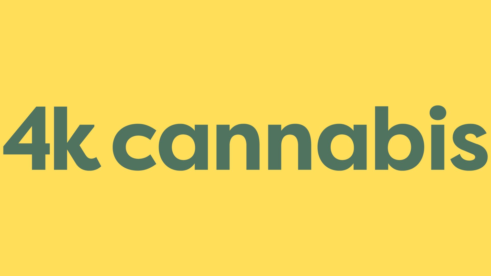 4K Cannabis - Ajax