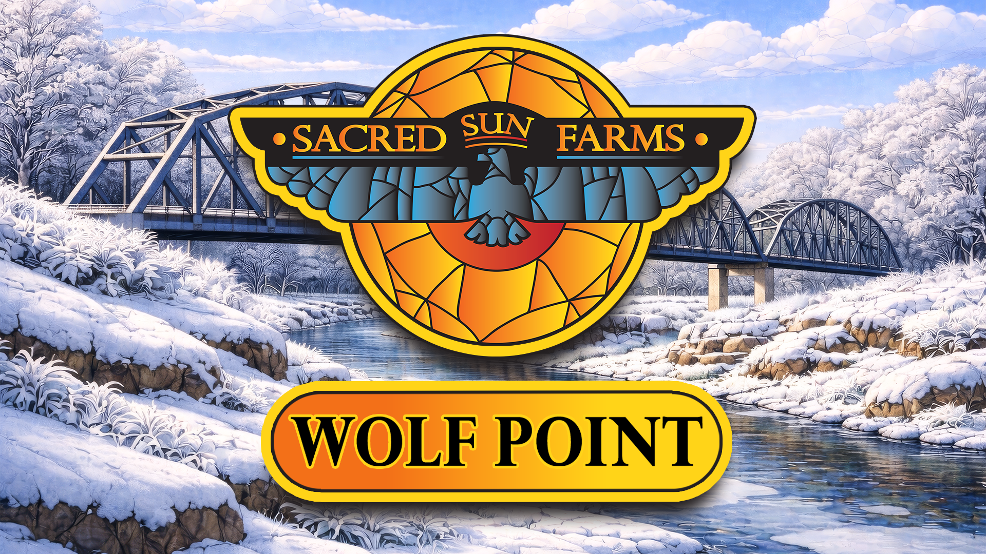 Sacred Sun Farms- Wolf Point