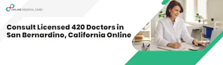 Cover photo for Online Medical Card - San Bernardino