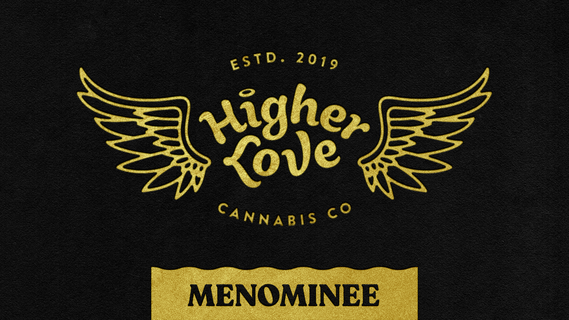 Higher Love - Menominee