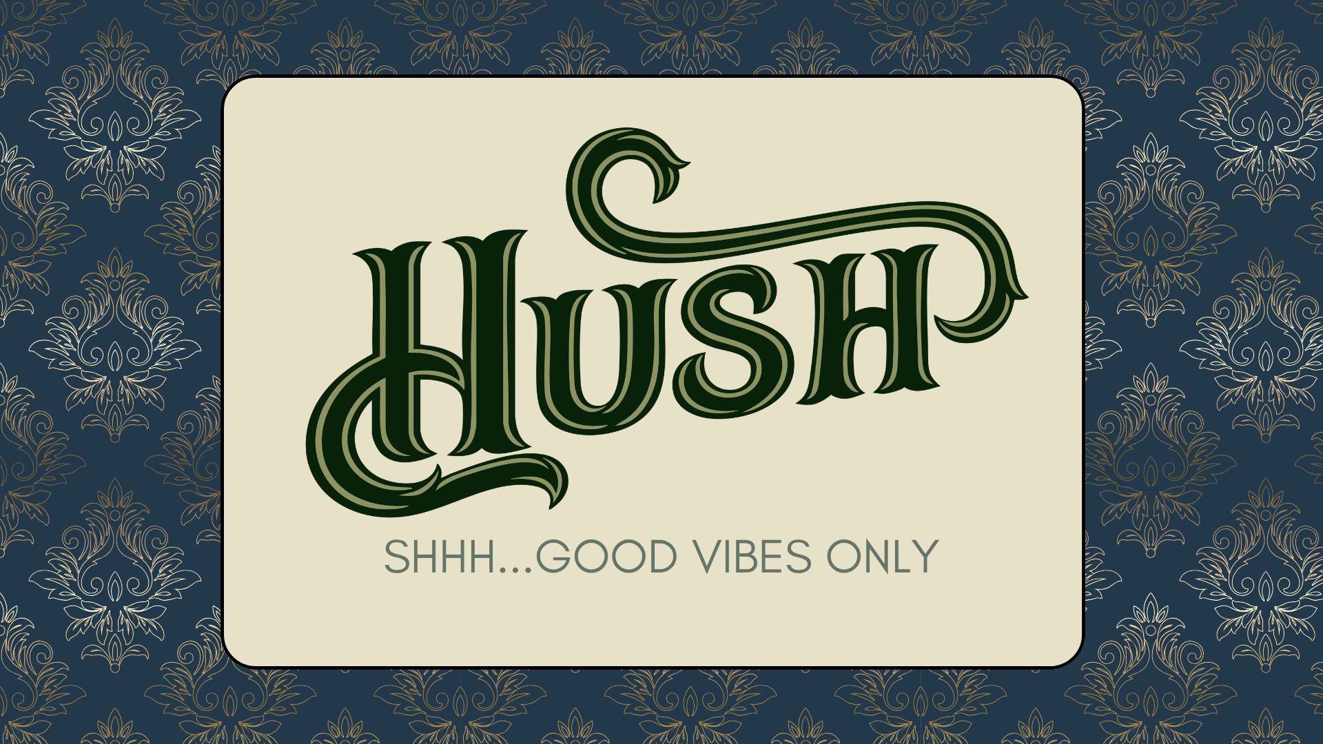 Hush