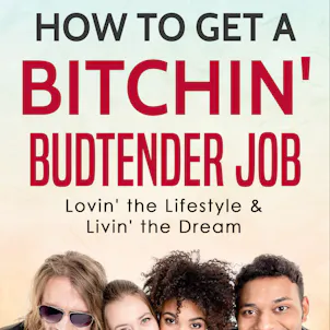 Photo of How to Get a Bitchin' Budtender Job