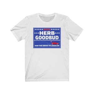 Photo of Herb Goodbud Drive to Legalize T-shirt