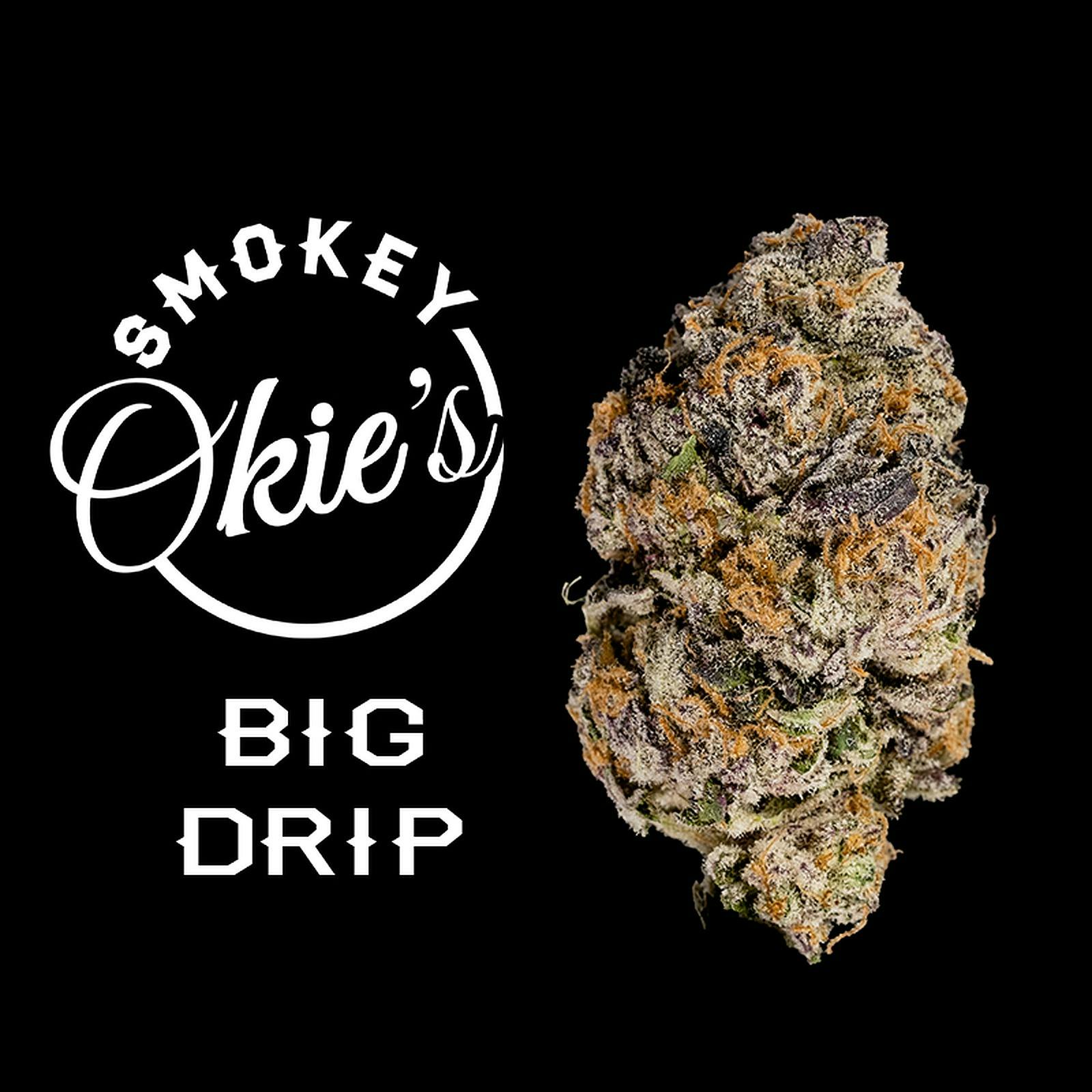 Smokey Okie's Cannabis: Big Drip | Leafly