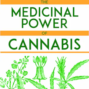 Photo of The Medicinal Power of Cannabis